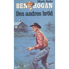 Ben Hogan 609
Den andres bröd