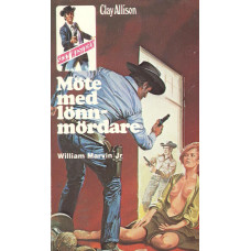 Sexy western 70
Clay Allison
Möte med lönnmördare