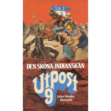 Utpost 9 nr 14
Den sköna indianskan