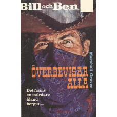 Bill och Ben 37
Överbevisar alla