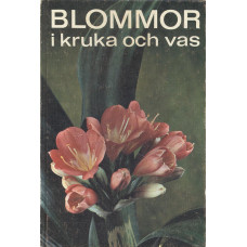 Blommor i kruka och vas