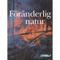 Naturskyddsföreningens årsbok
1991
Föränderlig natur