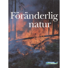 Naturskyddsföreningens årsbok
1991
Föränderlig natur