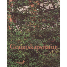 Naturskyddsföreningens årsbok
1994
Grannskapsnatur, att skapa större
mångfald i vår närhet