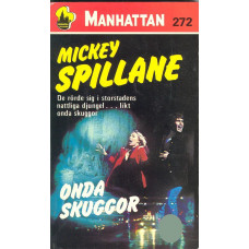 Manhattan 272
Onda skuggor