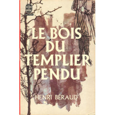 Le livre de poche 1439
Le bois du templier pendu