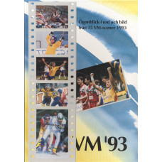 VM ´93
Ögonblick i ord och bild från
15 VM-scener 1993