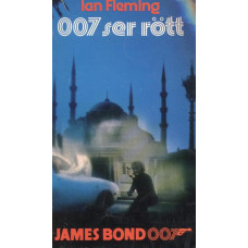 007 ser rött