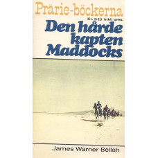 Prärie-böckerna 73
Den hårde kapten Maddocks