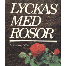 Lyckas med rosor