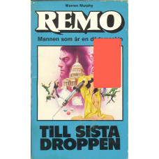 Remo 59
Till sista droppen