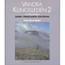 Vandra Kungsleden 2
Och andra färdvägar,
Sarek-Padjelanta-Sulitelma