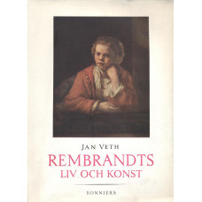 Rembrandts
liv och konst