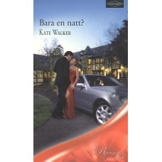 Romantik 100634
Bara en natt?
