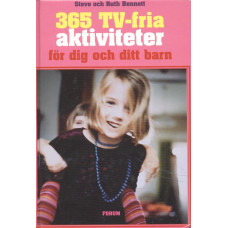 365 tv-fria aktiviteter för
dig och ditt barn