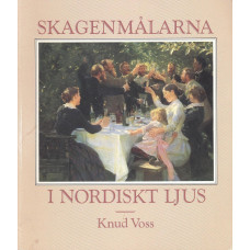 Skagenmålarna
i nordiskt ljus