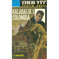 OSS 117 nr 99
Kalabalik i Colombia