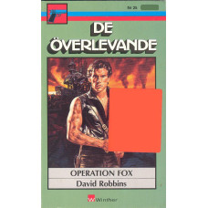 De överlevande 25
Operation Fox