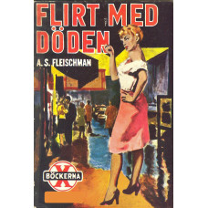 X-böckerna 51
Flirt med döden