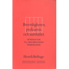 Brottsligheten, psykiatrin och samhället