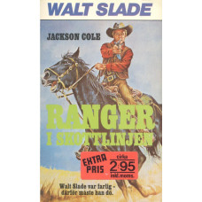 Walt Slade 213
Ranger i skottlinjen