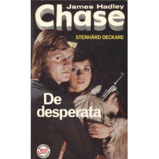 Chase 45
De desperata