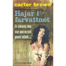 Carter Brown 30
Hajar i farvattnet