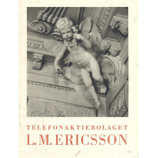 Telefonaktiebolaget
L.M. Ericsson
I. Från 1876 till 1918