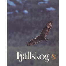 Naturskyddsföreningens årsbok
1987
Fjällskog