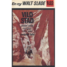 Walt Slade 79
Vild stad