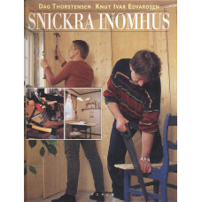 Snickra inomhus