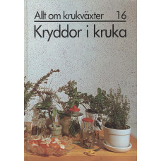 Allt om krukväxter 16
Kryddor i kruka