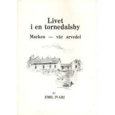 Livet i en Tornedalsby
Marken-vår arvedel