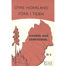 Övre Norrland förr i tiden
Nr 6