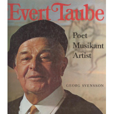 Evert Taube
Poet Musikant Artist