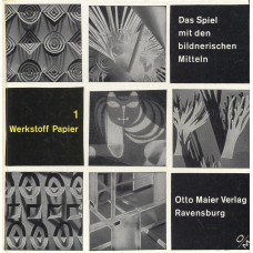 Das spiel mit den bildnerischen Mitteln
Band 1
Werkstoff Papier