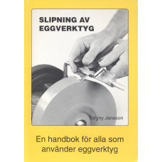 Slipning av eggverktyg