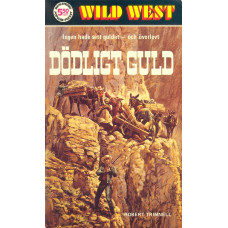 Wild west 52
Dödligt guld