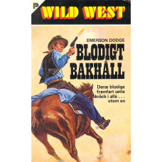 Wild west 62
Blodigt bakhåll