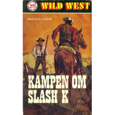Wild west 15
Kampen om Slash K
