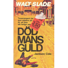 Walt Slade 204
Död mans guld
