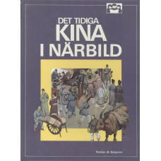 Det tidiga Kina i närbild