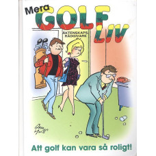 Mera golfliv
När golfen är som roligast
Att golf kan vara så roligt!