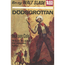 Walt Slade 76
Dödsgrottan