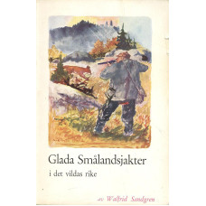 Glada smålandsjakter
i det vildas rike