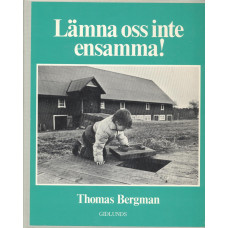 Lämna oss inte ensamma!