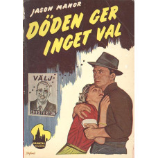 Manhattan 64
Döden ger inget val