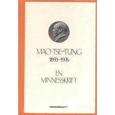Mao Tse-Tung 1893-1976
En minnesskrift