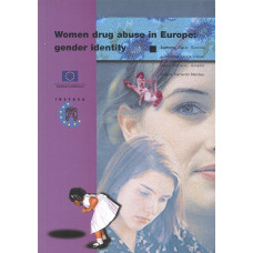 Women drug abuse in Europe:
gender identity