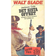 Walt Slade 235
Det sista offret